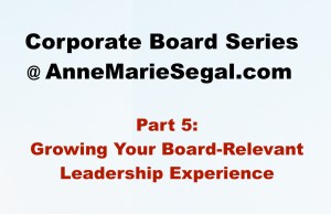 Corporate Board Service: Part 5
