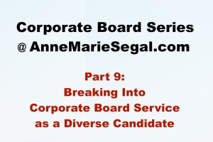 Corporate Board Service: Part 7
